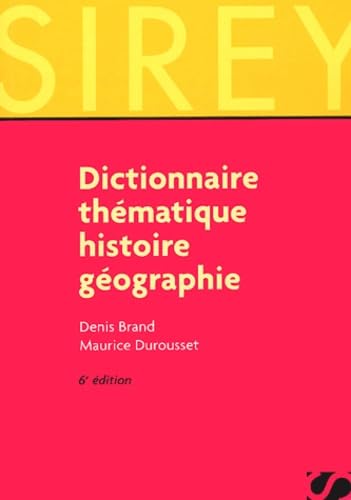 Dictionnaire thématique : Histoire - Géographie 9782247043057