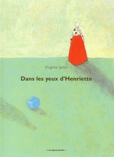 Dans les yeux d'Henriette 9782203565159