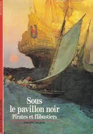 Sous le pavillon noir: Pirates et flibustiers 9782070530663