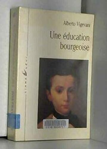 Une éducation bourgeoise 9782867460531