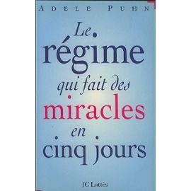Le régime qui fait des miracles en cinq jours 9782709617840