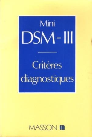 Mini DSM-III - Critères diagnostiques 9782225800887