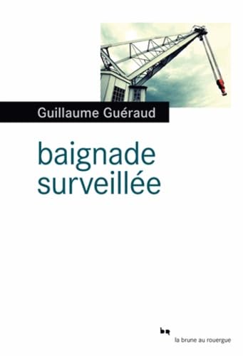Baignade surveillée 9782812606151