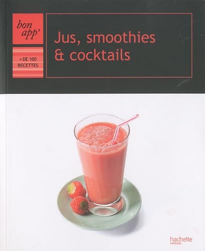 Jus, Smoothies et Cocktails 9782012381179