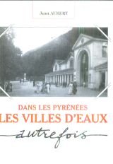 Pyrennees villes d'eau d'autrefois 103197 9782717107883