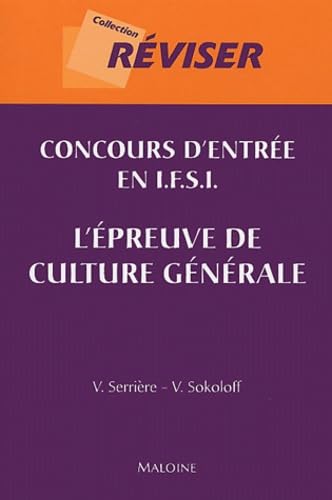 Concours d'entrée en IFSI: L'épreuve de culture générale 9782224028305