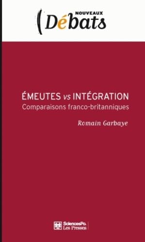 Emeutes vs intégration: Comparaisons franco-britanniques 9782724611908