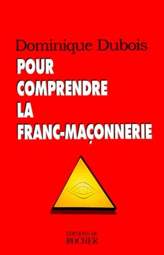 Pour comprendre la franc-maçonnerie 9782268032368