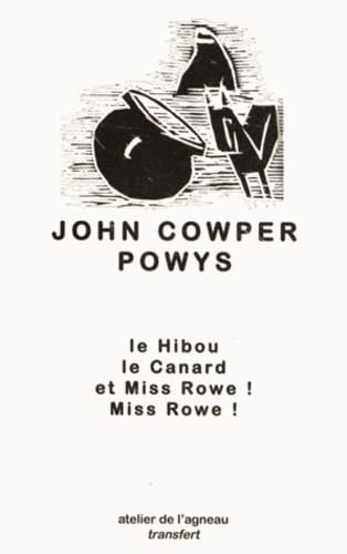 Le hibou, le canard et Miss Rowe ! Miss Rowe ! 9782930188980