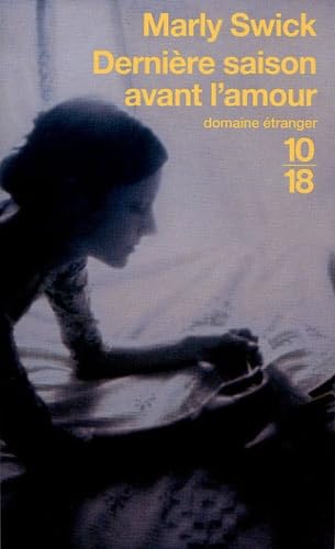 Dernière saison avant l'amour 9782264038975