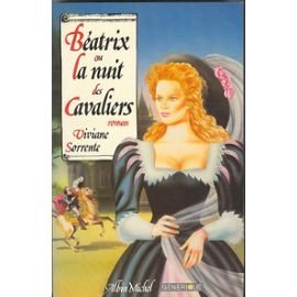 Béatrix: Ou la Nuit des cavaliers 9782226028518