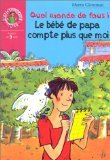 Le bébé de papa compte plus que moi : quel monde de fous ! 9782012004214