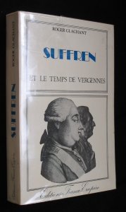 Suffren et le temps de Vergennes 9782704809592