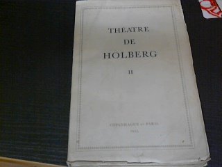 Theatre de holberg. vingt-deux comédies traduites du danois par judith et gilles gérard-arlberg