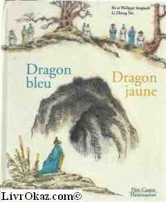 Dragon bleu dragon jaune 9782081601468