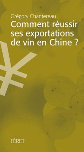 Comment réussir ses exportations en Chine ? 9782351560792