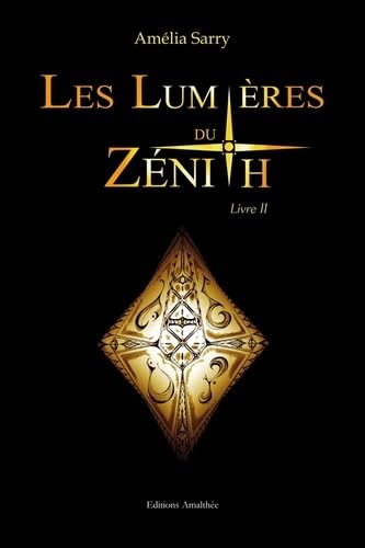 Les Lumières du Zénith Livre II 9782310014335