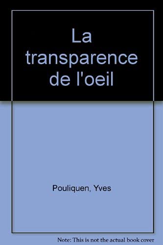 La Transparence de l'oeil 9782738102768