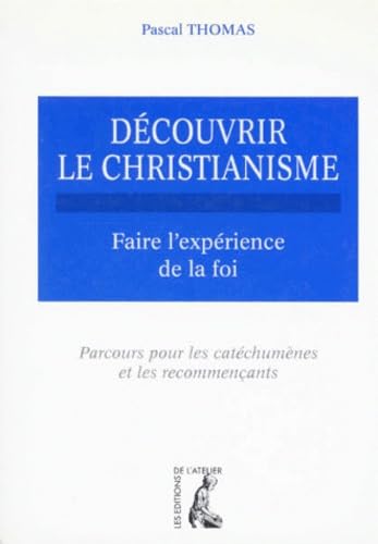 DECOUVRIR LE CHRISTIANISME T1 9782708231313