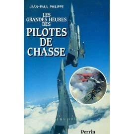 Les grandes heures des pilotes de chasse 9782262008185
