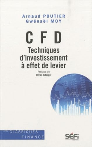 CFD: Techniques d'investissement à effet de levier 9782895091233
