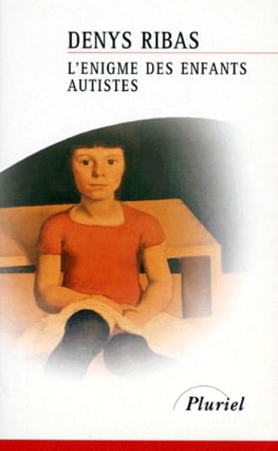 L'énigme des enfants autistes 9782012788572