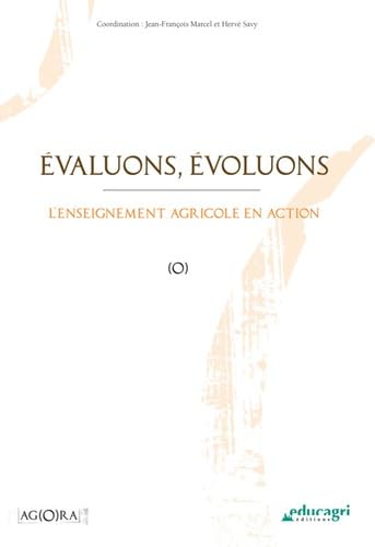 Evaluons, évoluons : l'enseignement agricole en actions 9782844449221