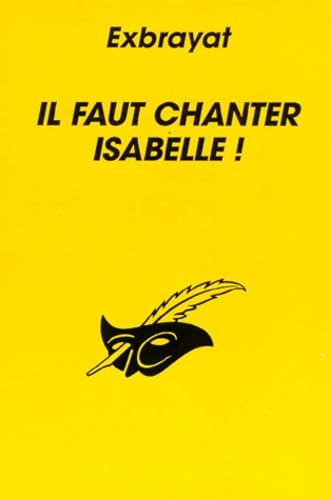 Il faut chanter Isabelle 9782702418871