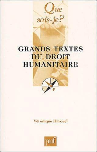 Grands Textes du droit humanitaire 9782130516644