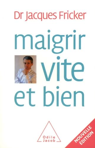 Maigrir vite et bien 9782738117205