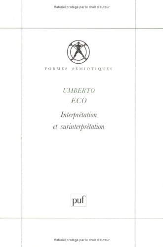 Interpretation Et Surinterpretation 9782130472568