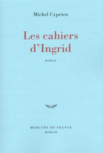 Les cahiers d'Ingrid 9782715221642