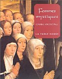 Femmes mystiques: Epoque médiévale 9782710306733