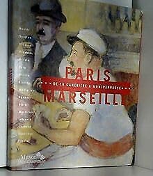 Paris Marseille de la canebiere a montparnasse 9782880013639