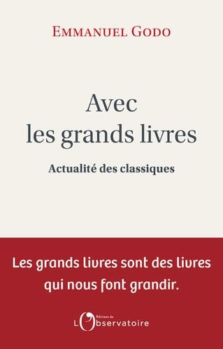 AVEC LES GRANDS LIVRES: Actualité des classiques 9791032933183