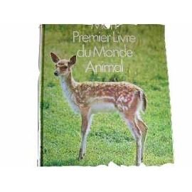 Mon Premier Livre Du Monde Animal 9782700056020