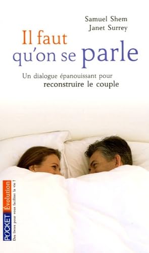 Il faut qu'on se parle: (Re)construire un dialogue épanouissant pour le couple 9782266144933