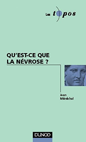 Qu'est-ce que la névrose ? 9782100042975