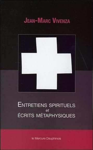 Entretiens spirituels et écrits métaphysiques 9782356624994