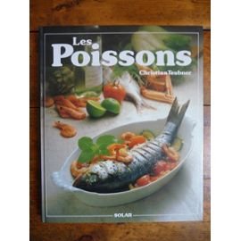 Les poissons / 120 recettes illustrees pour toutes les occasions 9782263011528