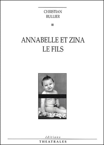 Annabelle et Zina, suivi de "Le Fils" 9782842601461