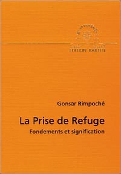 Prise de refuge : Fondements et signification 9783905497335