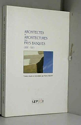 Architectes et architectures des pays basques - (xixe - xxe siecles) 9782909262185