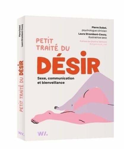 Petit traité du désir - Sexe, communication et bienveillance 9782381840673