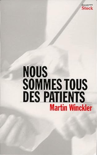 Nous sommes tous des patients 9782234054424