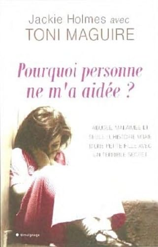Pourquoi personne ne m'a aidée ? 9782352888048