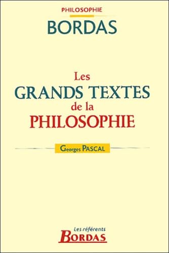 Les grands textes de la philosophie 9782047298725