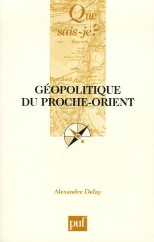 Géopolitique du Proche-Orient 9782130555780