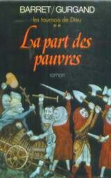 LES TOURNOIS DE DIEU.TOME 2.LA PART DES PAUVRES.