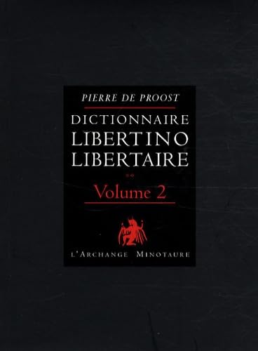 Dictionnaire libertino-libertaire : Tome 2 9782354630140
